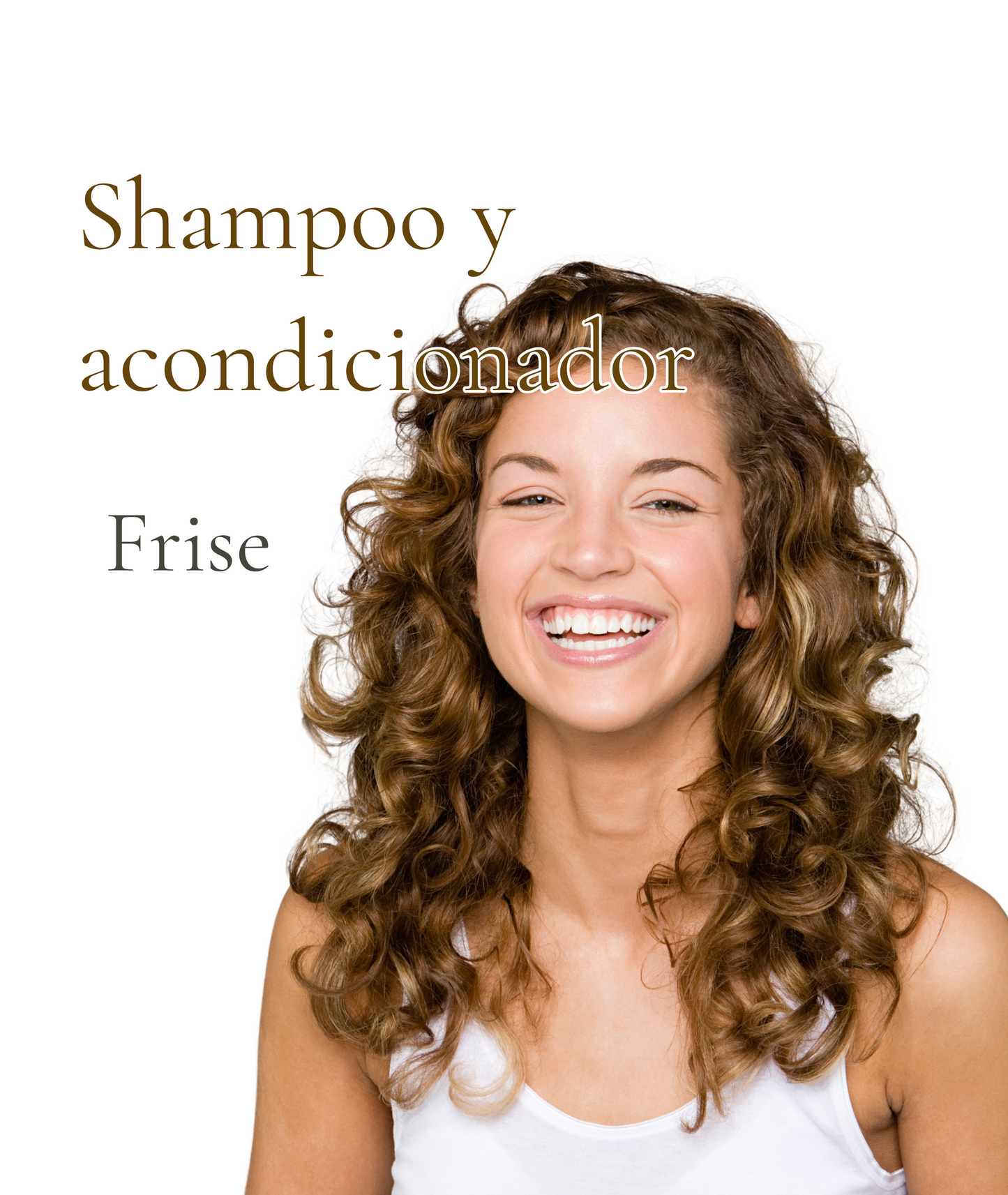 Frise – El shampoo y acondicionador que no te cambia el rizo. Te lo define, te lo devuelve.