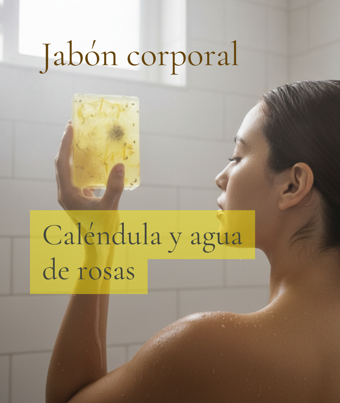Jabón corporal Caléndula y agua de rosas. Para pieles sensibles y estresadas